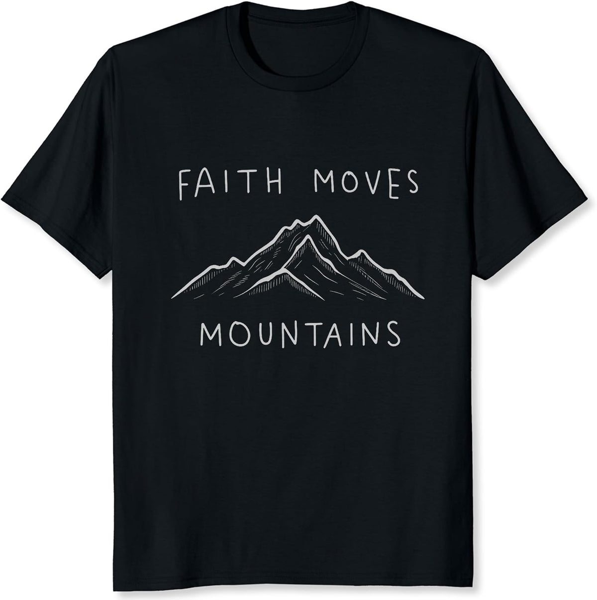 Faith Moves Mountains Christian Shirt Gift Idea for Men Christians Bible Study Groups Tee