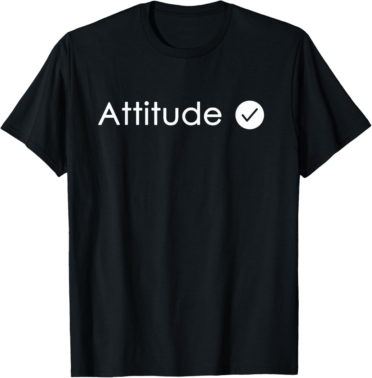 Attitude Check T-Shirt