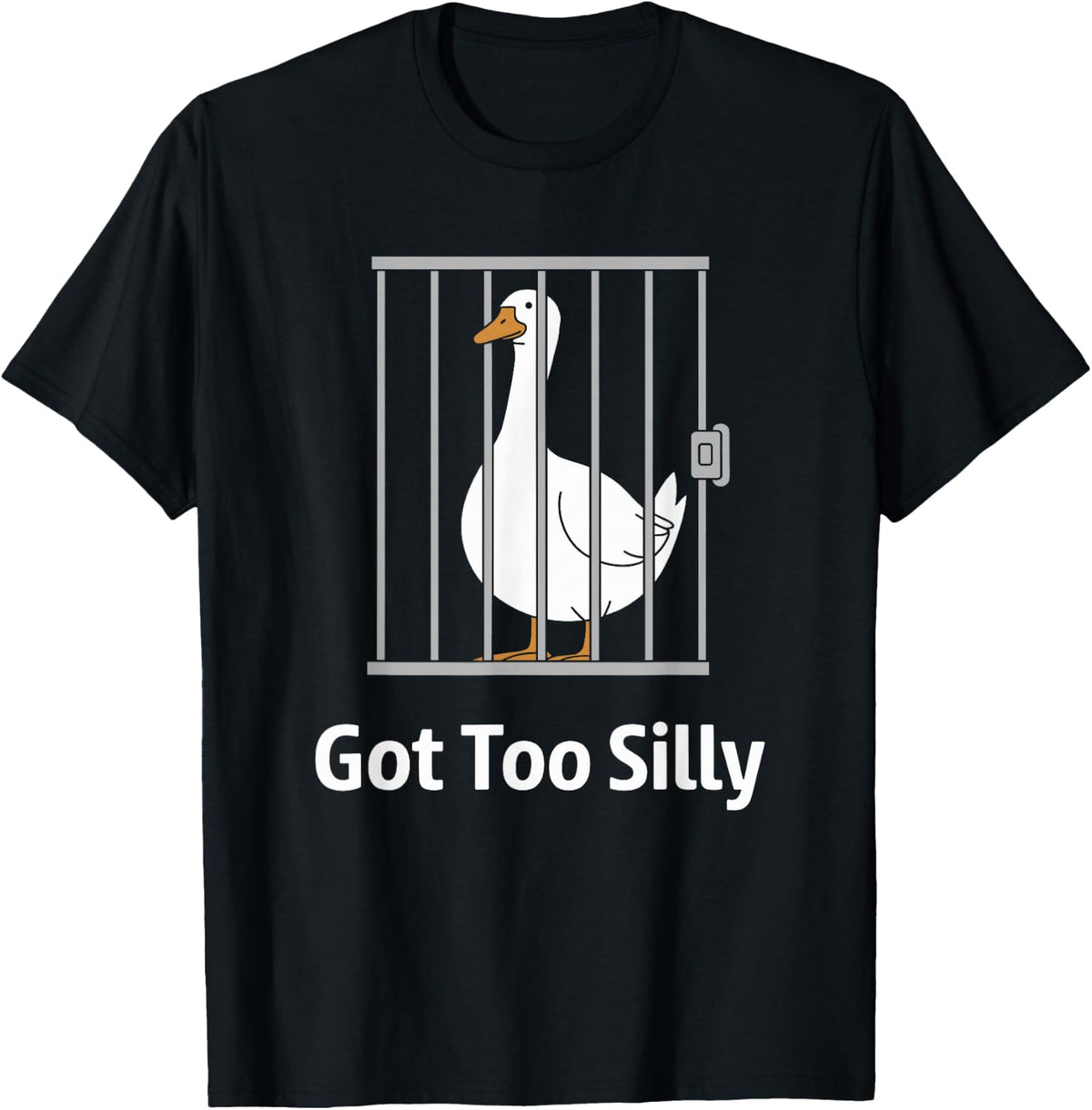 Got Too Silly Funny Goose Pun Humor Shirt for Animal Lovers T-Shirt
