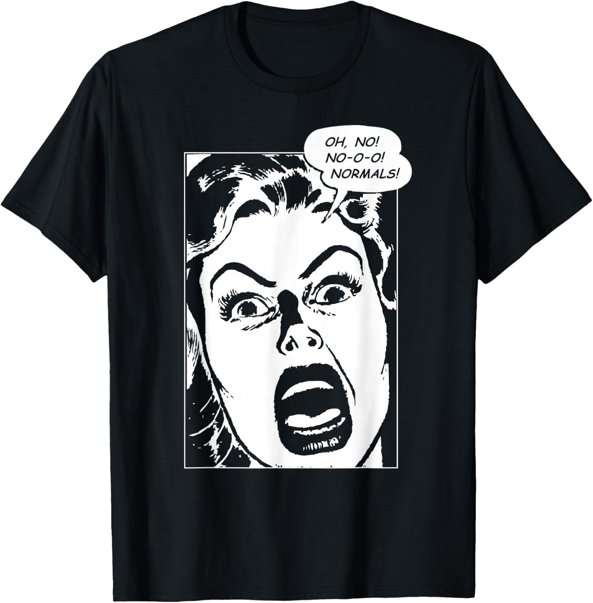 Oh no! No Normals! Comic Panel T-Shirt