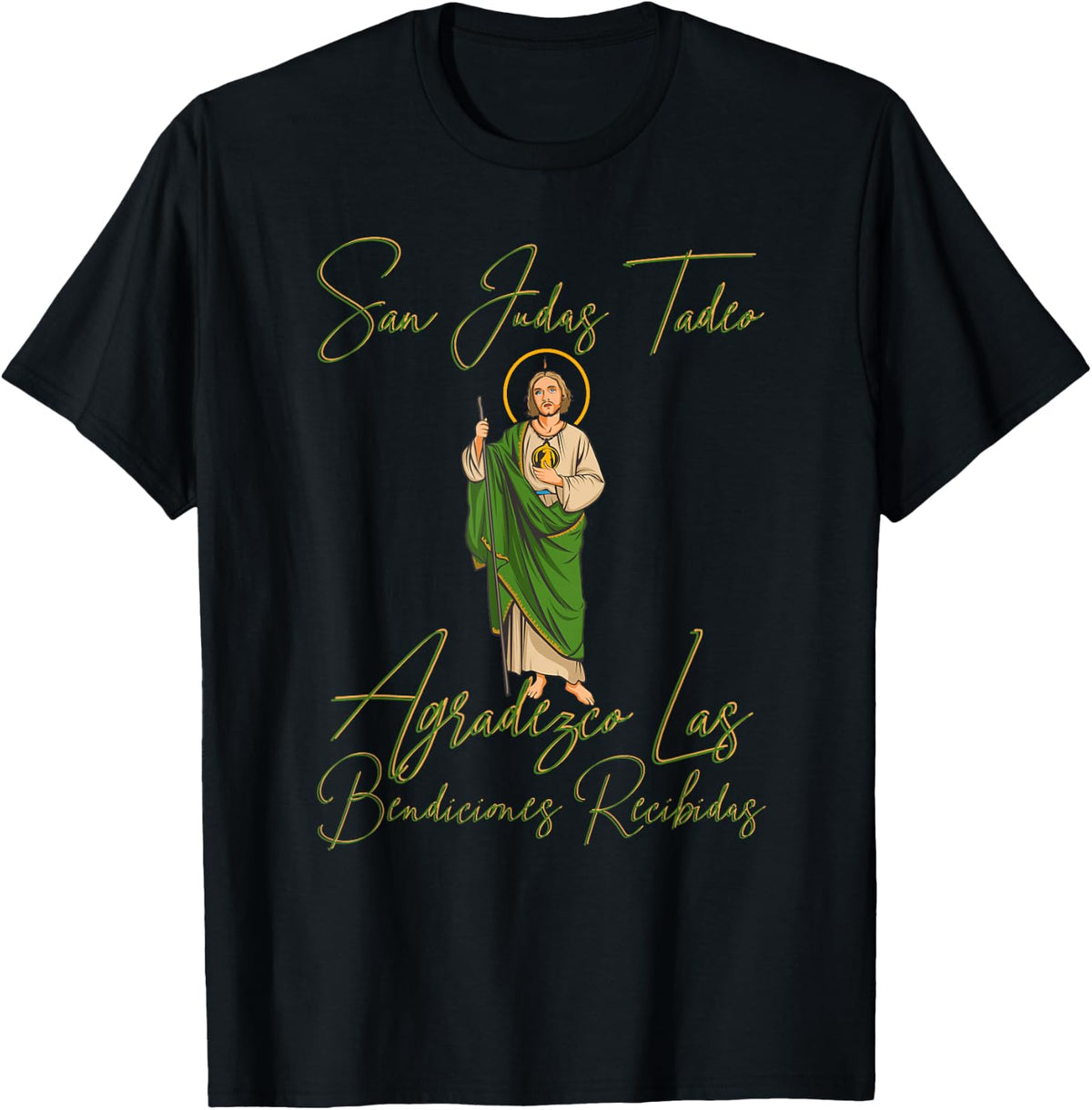 SAN Judas Tadeo AGRADEZCO LAS BENDICIONES RECIBIDAS T-Shirt