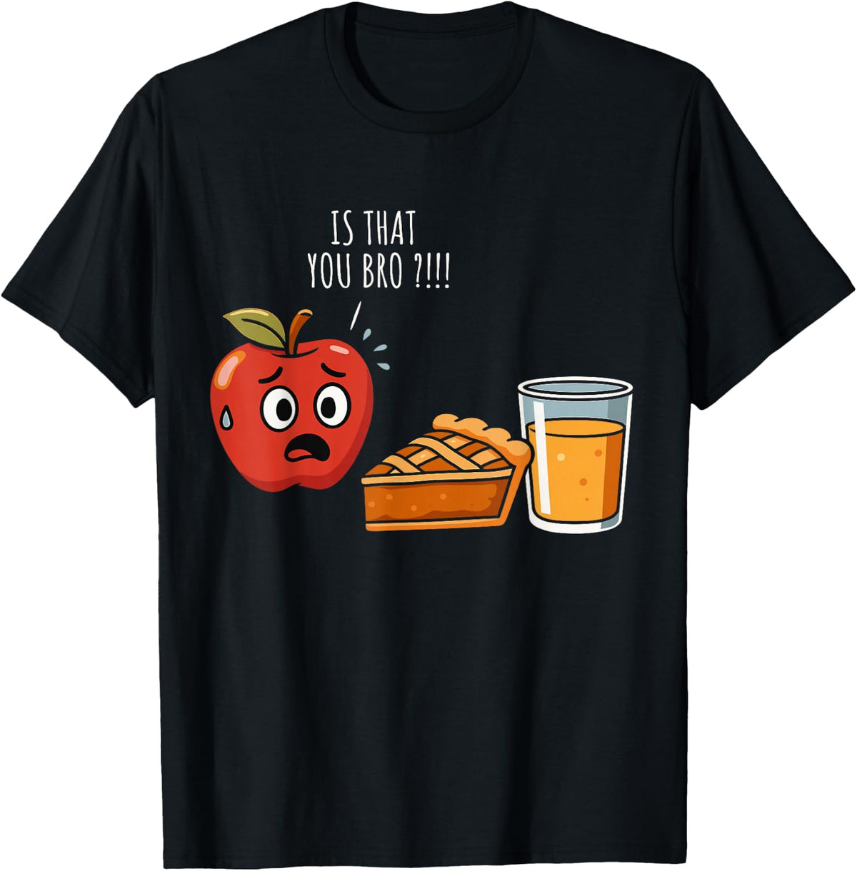 Funny Fall Apple Joke is that You Bro?! Apple Picking Season T-Shirt