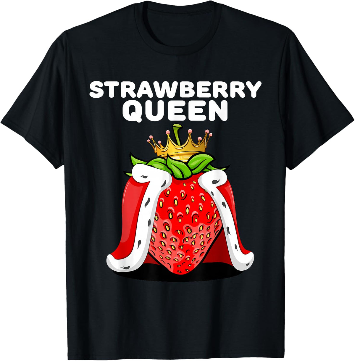 Womens Strawberry Queen Shirt for Strawberry Lovers T-Shirt