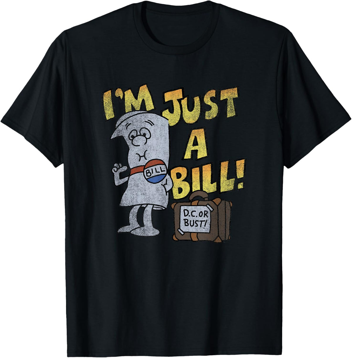 Schoolhouse Rock I’m Just a Bill DC or Bust Retro TV Show T-Shirt