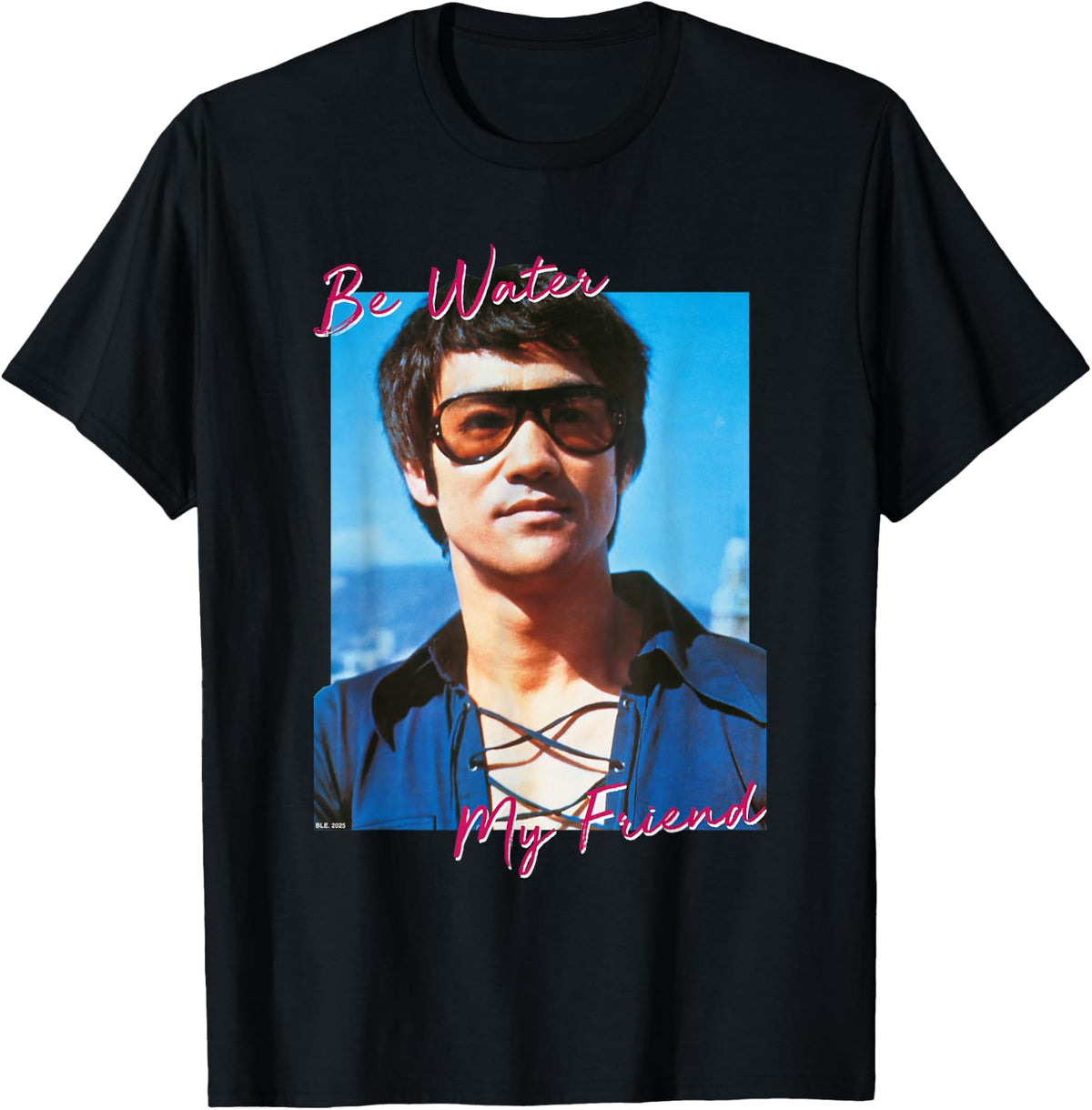 Bruce Lee Be Water My Friend Philosophy Quote T-Shirt