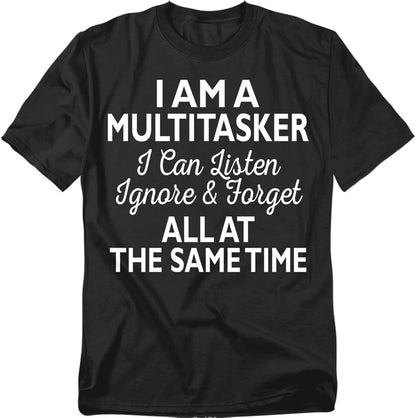 Popfunk I Am a Multitasker T-Shirt – Funny Work Life Humor Tee, Unisex