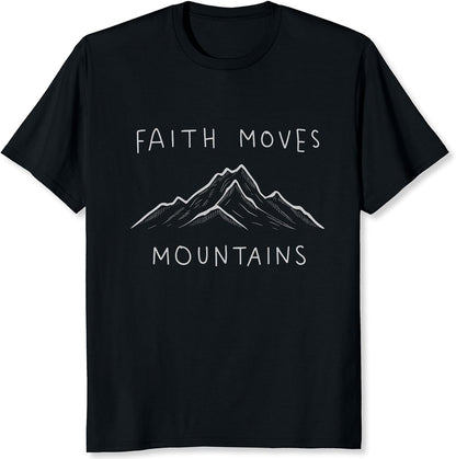Faith Moves Mountains Christian Shirt Gift Idea for Men Christians Bible Study Groups Tee