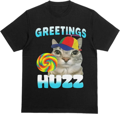 Greetings Huzz Funny Cat Meme Shirt - Ironic Brain Rot Tee for Cat Lovers, Unhinged Humor Gift