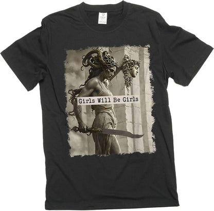 Feminist Women's Power T-Shirt Girls Will be Girls Medusa with The Head of Perseus Tee
