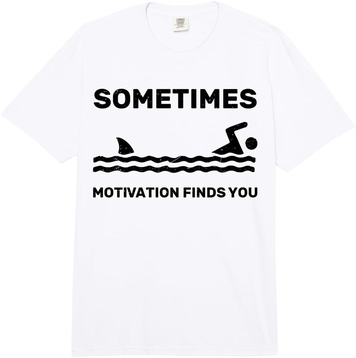 Sometimes Motivation Finds You Swimming Swimmer Funny Shark Comfort Colors Adult Heavyweight T-Shirt