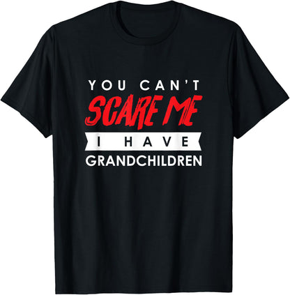 You Can't Scare Me I Have Grandchildren Halloween Shirt Gift