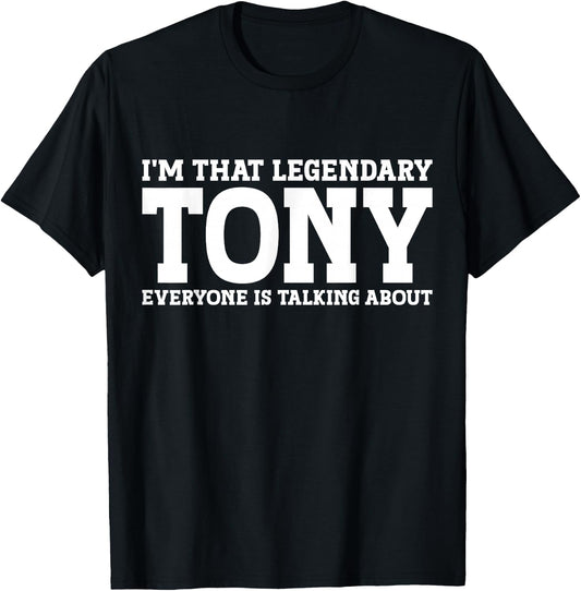 Tony Personal Name Funny Tony T-Shirt