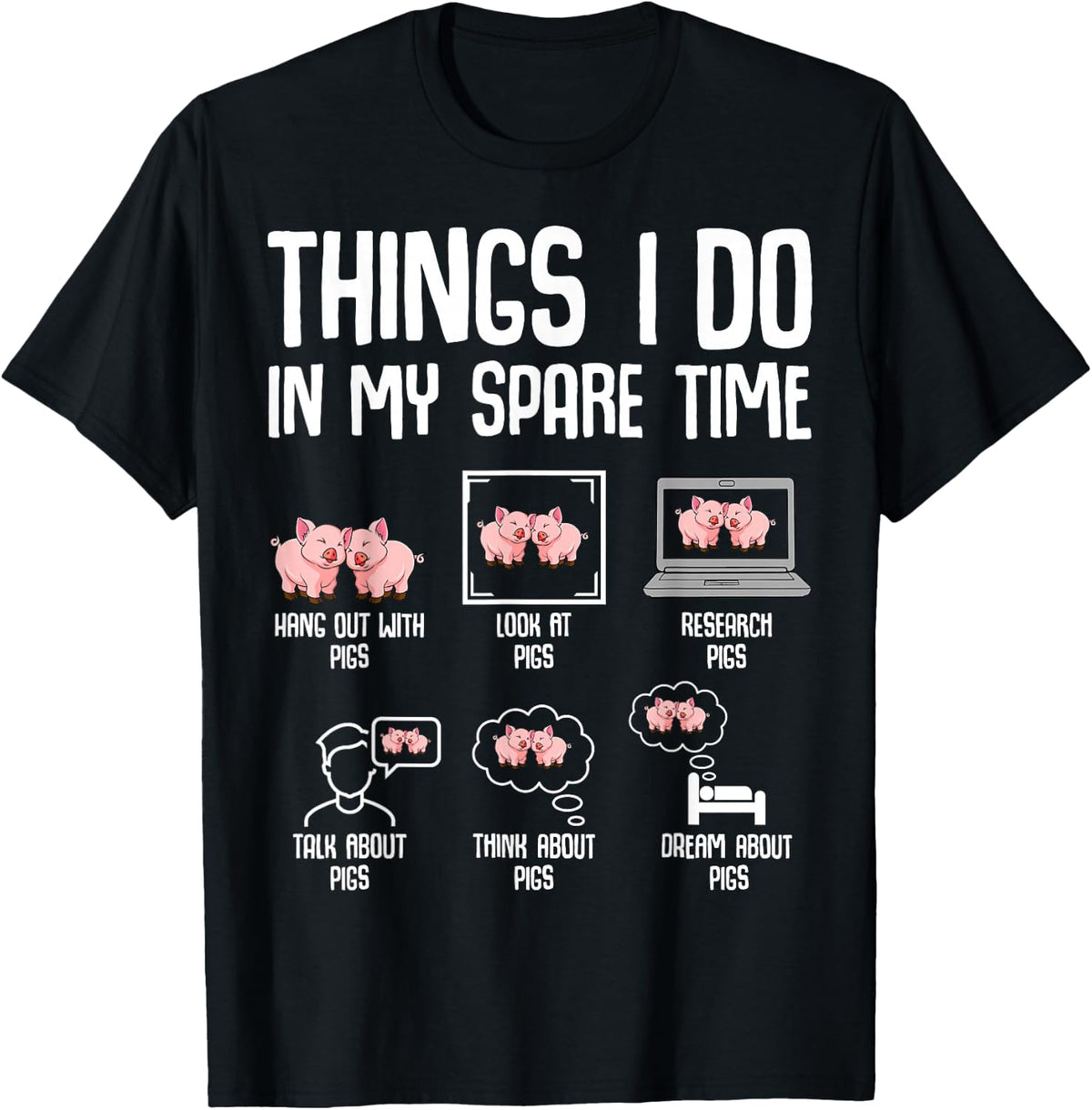 Pig Things I Do in My Spare Time Women Kids T-Shirt