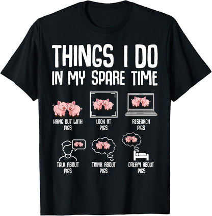 Pig Things I Do in My Spare Time Women Kids T-Shirt