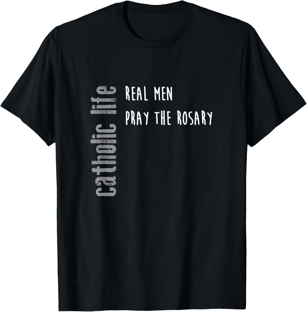Funny Catholic Life Shirt, Real Men Pray Rosary Gift T-Shirt