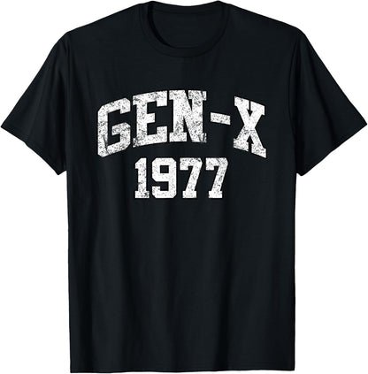 Gen X - 1977 Birthday T-Shirt