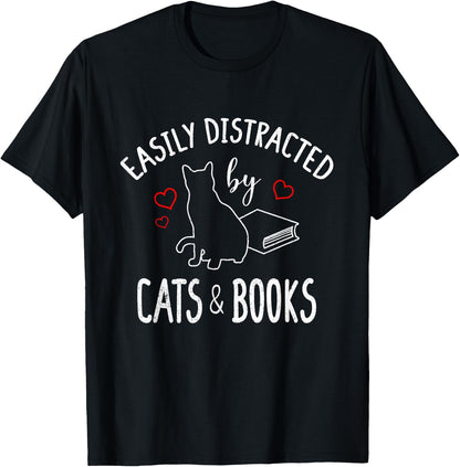 Easily Distracted By Cats And Books - Book And Cat Lovers T-Shirt