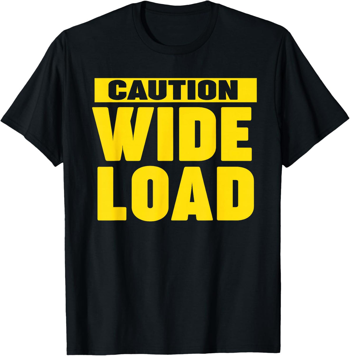 Miftees Caution Wide Load T-Shirt - Unisex-Adults, Black, Small, Short Sleeve, Crew Neck, Classic Fit, Modern, Sports, Exercise and Fitness