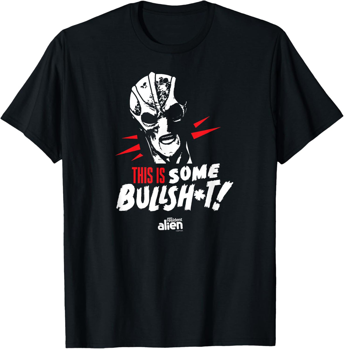 Resident Alien This is Some Bullshit - Officially Licensed T-Shirt