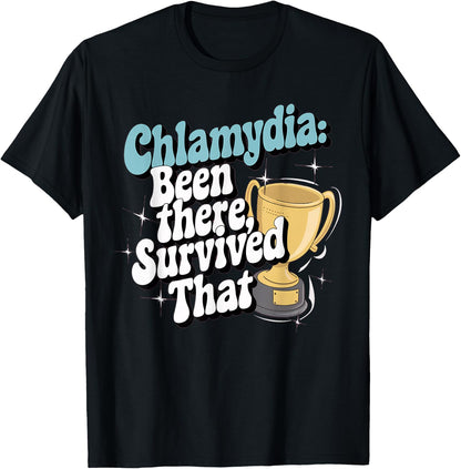 Embarrassing Shirt Funny Inappropriate Chlamydia Adult Humor T-Shirt