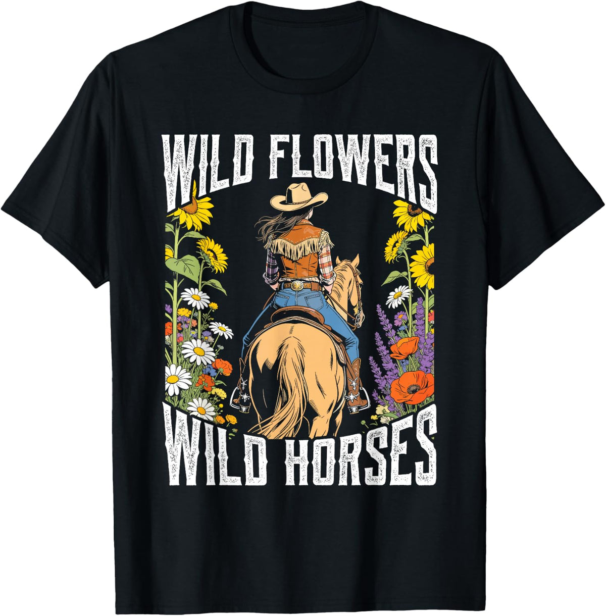 Wild Flowers Wild Horses Western Cowgirl Country T-Shirt