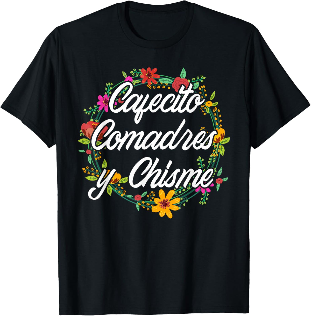 Cafecito Comadres Y Chisme Pastry Mexican Concha T-Shirt