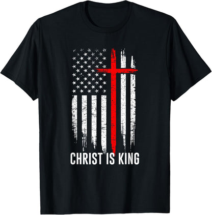 Christ is King Christian US Flag Christianity Faith Message T-Shirt