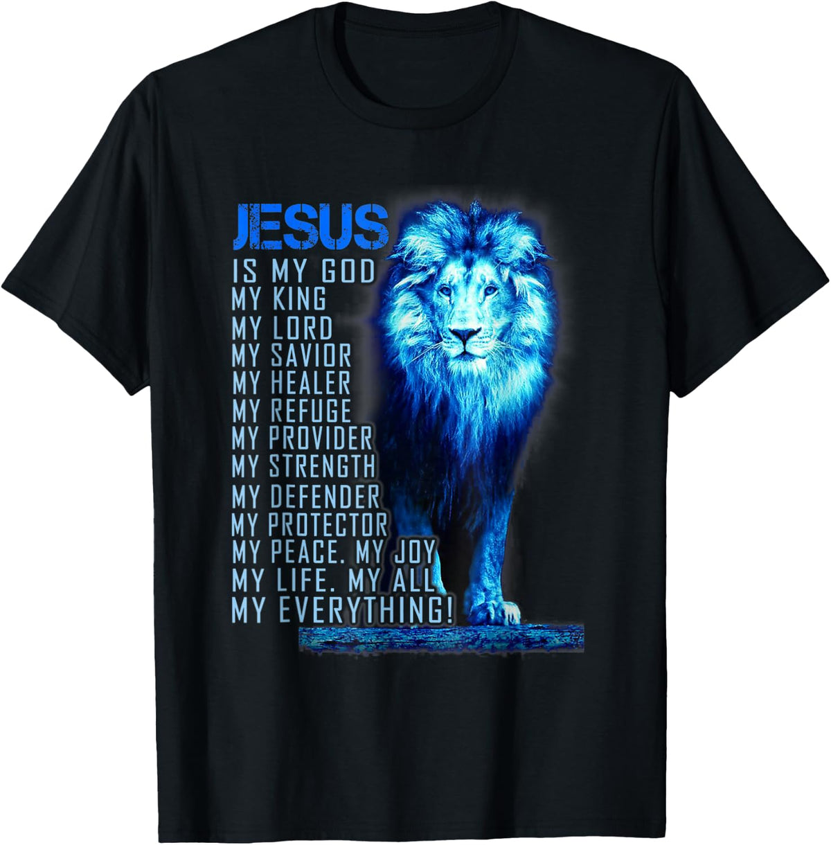Jesus is My God Lion Faith Christian Believer Scripture T-Shirt
