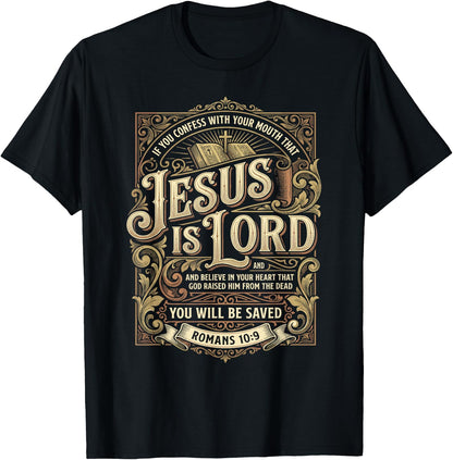 Jesus is Lord Romans 10:9 Christian T-Shirt
